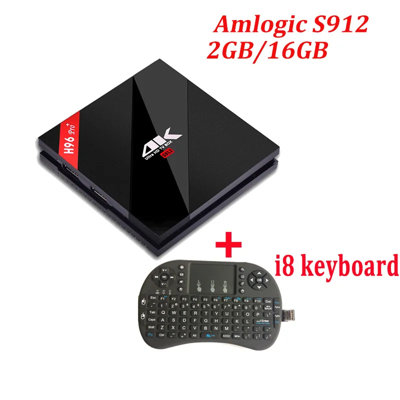 10 шт. H96 pro plus Восьмиядерный Amlogic S912 Smart tv box Android 7,1 медиаплеер 2,4G/5G wifi BT4.1 телеприставка - Цвет: 2GB 16GB with i8