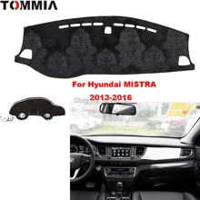 Крышка приборной панели Tommy коврик для автомобиля солнцезащитный козырек анти-УФ покрытие для приборной панели коврик для приборной панели автомобиля для Hyundai Mistra 2013