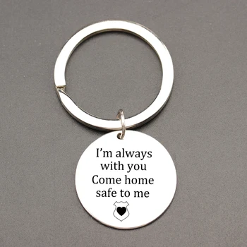 

Police Officer Come Home Safe To Me police badge Stamped Rond Charm Keyring Keychain Keys holder Gift for Policeman Wife