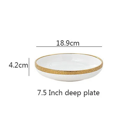 1 шт., керамическая тарелка с отделкой из белого золота, тарелка для риса, салата, фруктов, лапши, миска для супа, стейка, набор посуды - Цвет: 7.5 Inch Deep plate