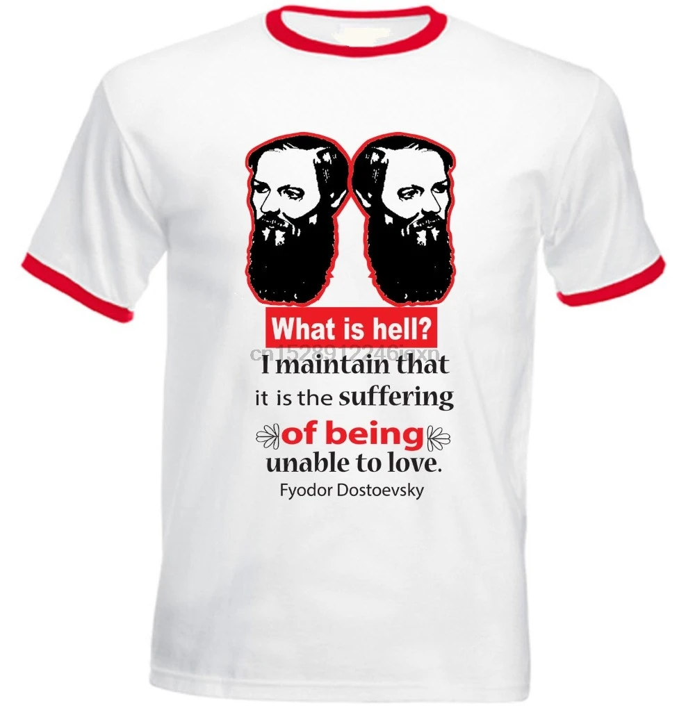 

New Men T Shirt Fashion Top Tee Fyodor Dostoevsky Hell Quote - Red Ringer Cotton Tshirt Summeronline Tshirt Design