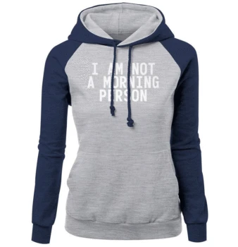 

Fashion Streetwear Pullover For Female 2019 Autumn Winter Raglan Hoody Print I AM NOT A MORING PERSON Letter Casual Sweatshirt