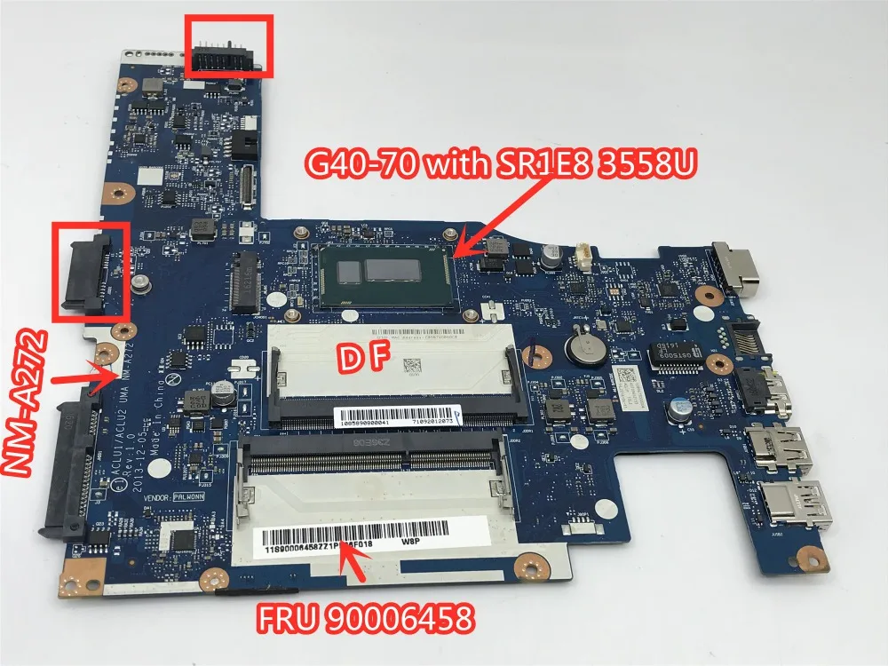 

ACLU1 ACLU2 UMA NM-A272 Rev: 1.0 Motherboard For Lenovo G40-70 Laptop motherboard with SR1E8 3558U FRU 90006458 100% tested