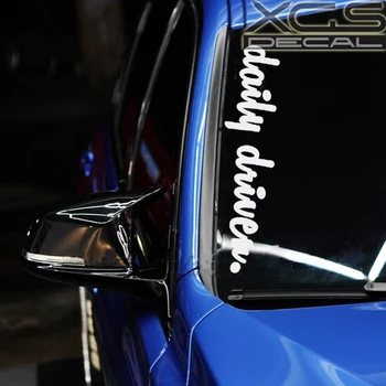 

XGS DECAL Car styling decal daily driven 58cm x 13cm Tuning car truck windshield windscreen vinyl waterproof stickers