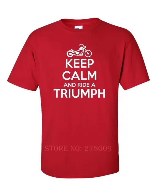 Keep Calm Ride Triumph Funny Mens t Shirt Motocycle Bike Moto