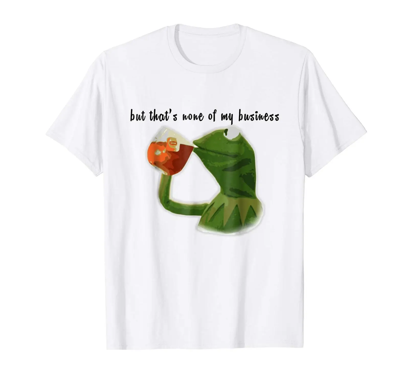 

Kermit the Frog But That's None of Business Funny White T-Shirt Cartoon t shirt men Unisex New Fashion tshirt free shipping