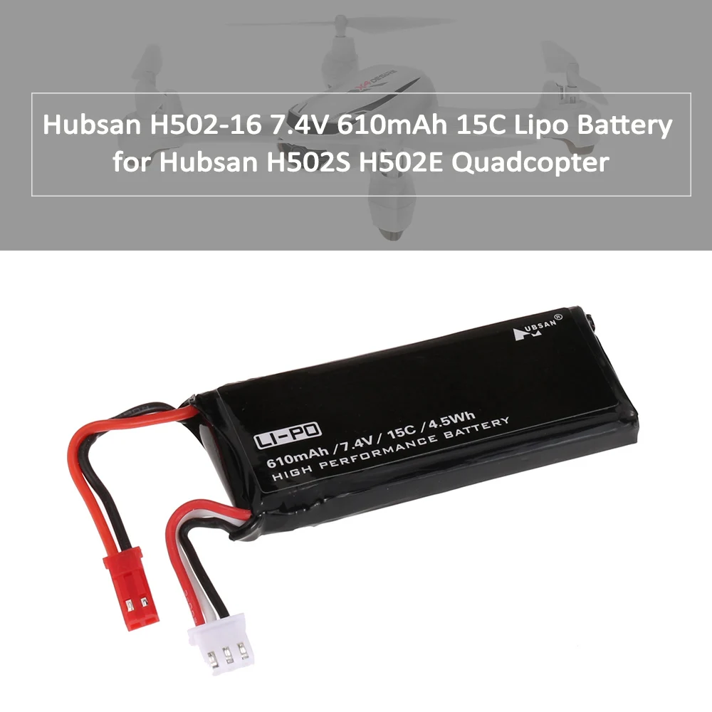 

H502-16 7.4V 610mAh 15C Lipo Battery for Hubsan X4 H502S H502E RC Drone Quadcopter RC Battery