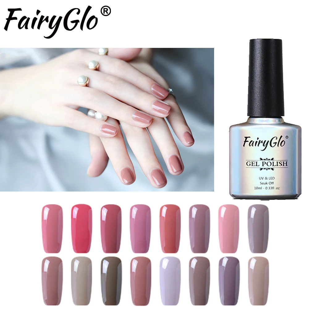 

FairyGlo Gel Nail Polish 10ml Nude Color Gel Lak Color Gel Vernis Semi Permanent UV LED Lamp Soak Off Gel Polish Nail Art Design