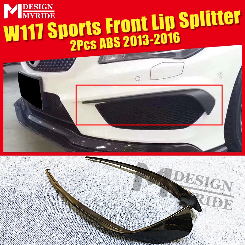 

W117 2 Pcs Front Lip Splitters Air Flow Vent ABS Gloss Black For W117 CLA180 CLA200 Sports Bumper Splitter Wing Spoiler 2013-16