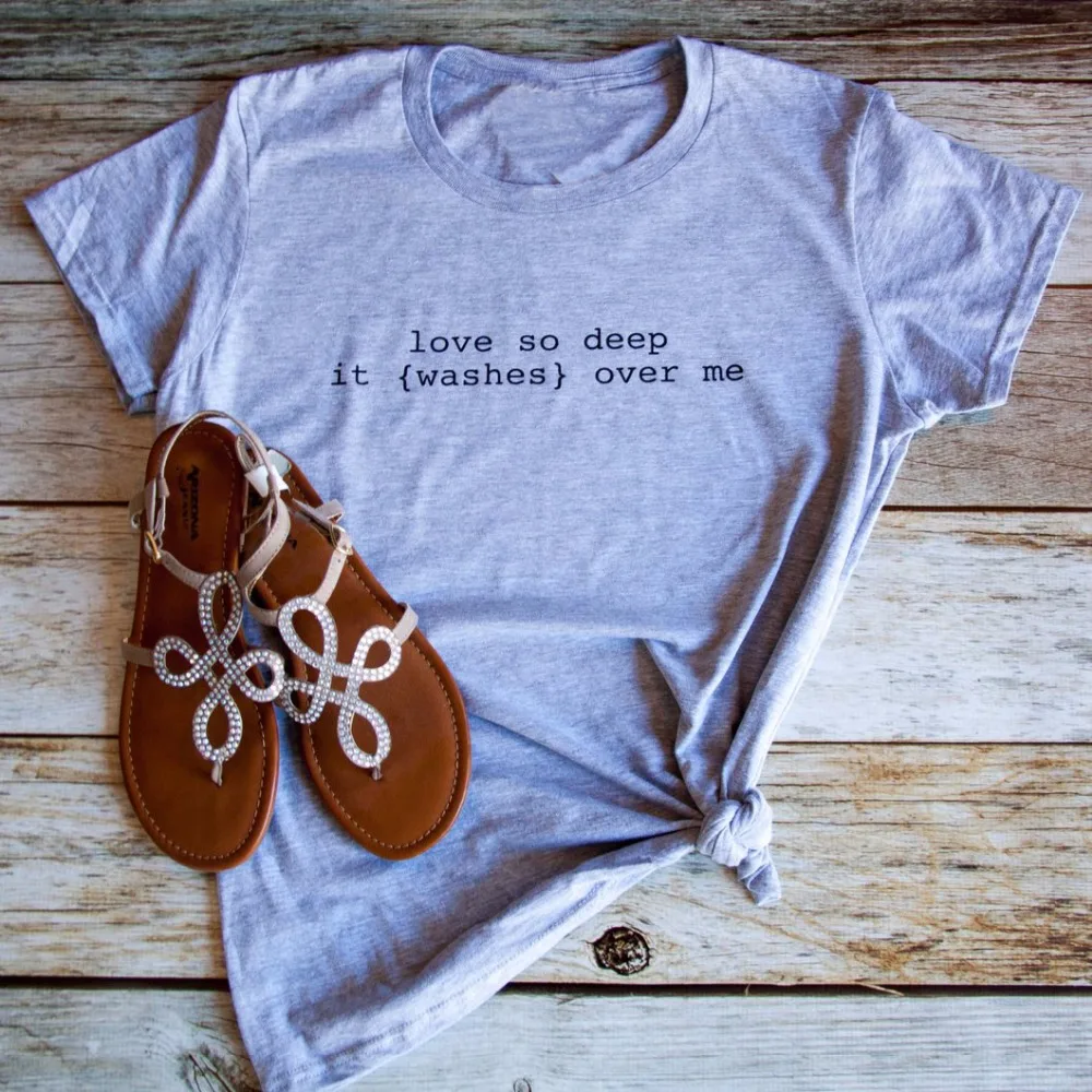 Amor tan profundo se lava sobre mí camisa camiseta cristiana Jesús de las mujeres unisex camisetas tops camiseta tumblr algodón calidad