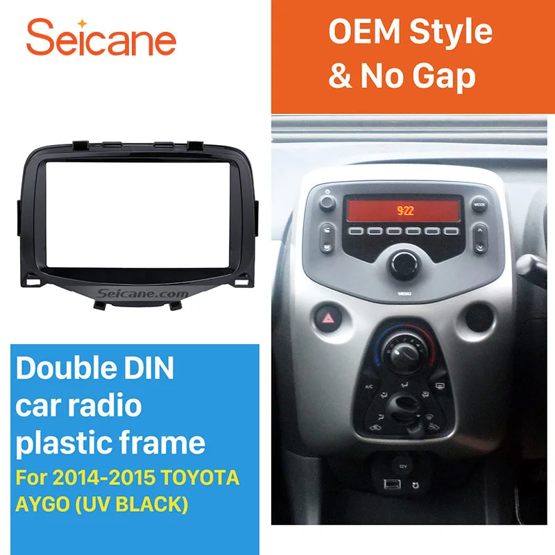 Набор для обрезки автомагнитолы Seicane Black двойной Din Toyota Aygo 2014 2015 панель адаптер