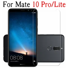 Защитное стекло для huawei mate 10 Pro, Защитное стекло для huawei mate 10 Lite, защитная пленка на светильник mate 10, закаленное стекло