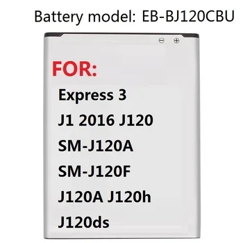 

Battery EB-BJ120CBU For Samsung Galaxy Express 3 J1 2016 J120 SM-J120A SM-J120F J120A J120h J120ds 2050mAh NFC