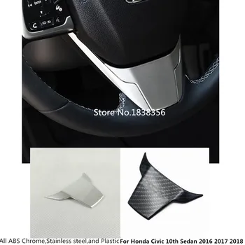 

For Honda Civic 10th Sedan 2016 2017 2018 2019 Car Cover ABS Chrome/Carbon Fiber Steering Wheel Interior Kit Switch Trim Frame
