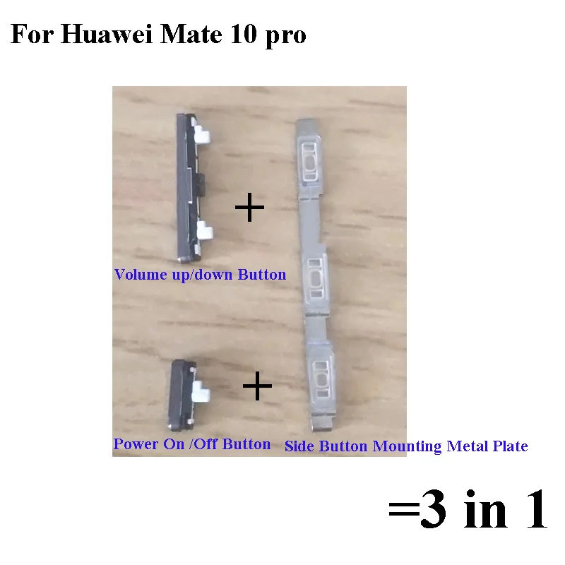 

3 in 1 Side Button For Huawei Mate 10 Pro Power On Off Button + Volume Button Side Buttons Set For Huawei mate10 pro Metal plate