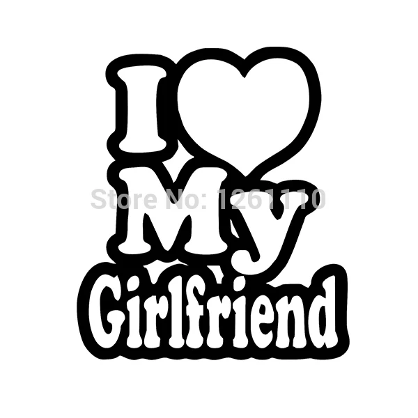 I LOVE MY GIRLFRIEND Funny JDM Vinyl DECAL Sticker For Truck SUV Car