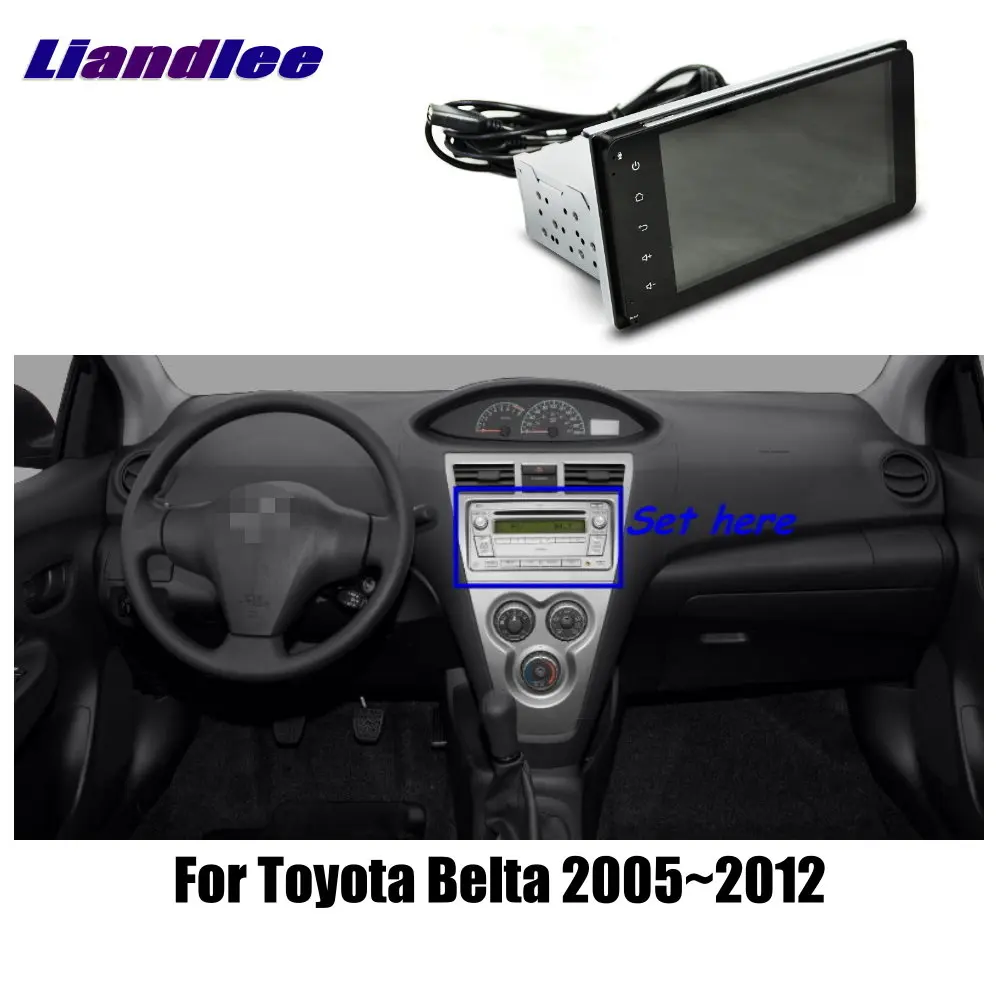 

Liandlee For Toyota Belta 2005~2012 Car Android Radio Player GPS NAVI Maps HD Touch Screen TV Multimedia No CD DVD