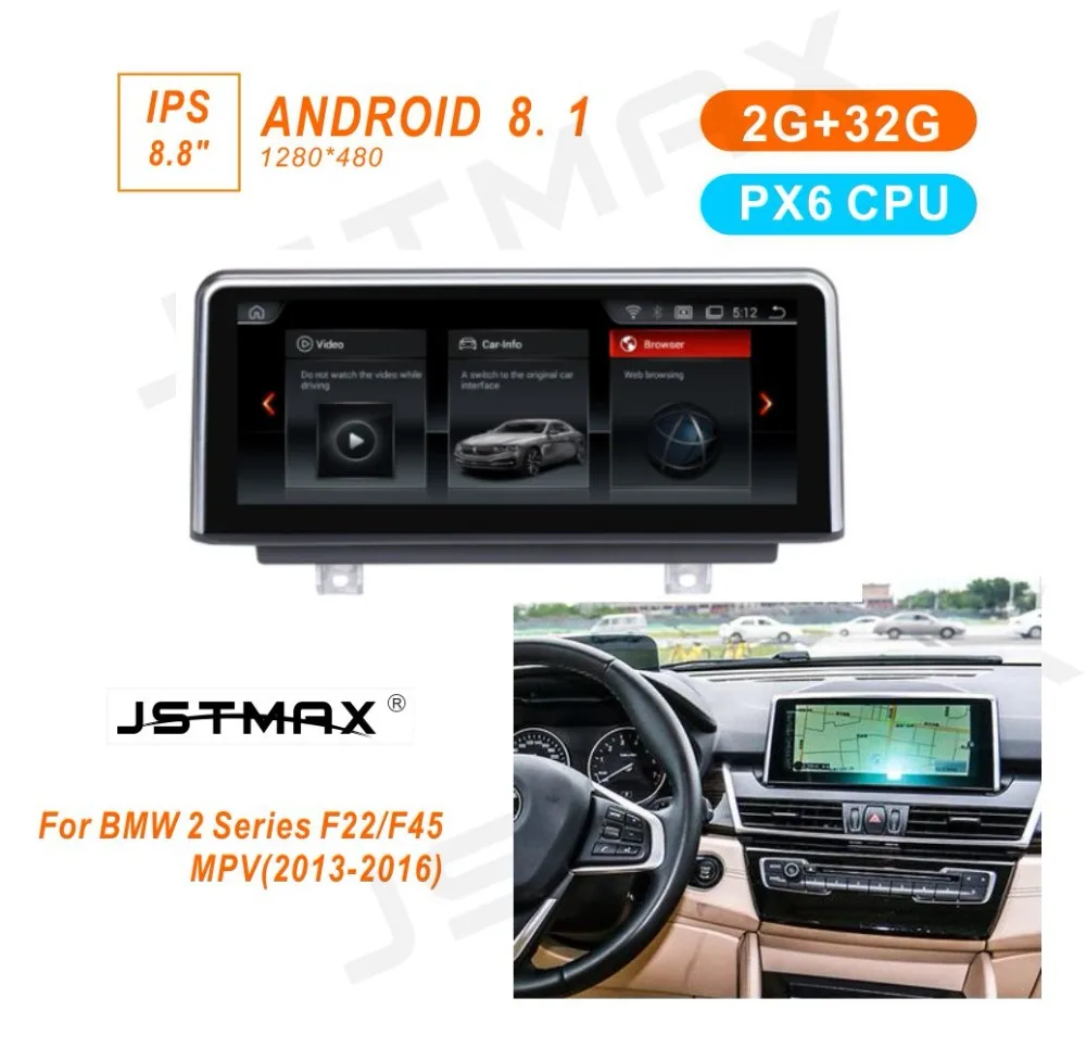 

JSTMAX 8.8" IPS Android 8.1 PX6 Car Radio GPS Player For BMW 2 Series F22/F45/F46 MPV(2013-2016) WIFI BT media Navigation player