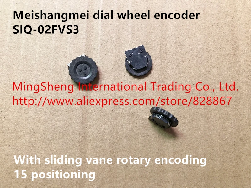 

Original new 100% meishangmei dial wheel encoder SIQ-02FVS3 with sliding vane rotary encoding switch 15 positioning