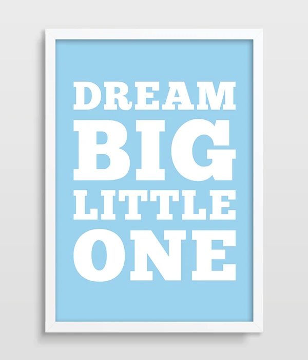 Dream Big Little One - Nursery Poster - Typographic Print with Quote - Kids Room Poster - Baby Art Print - Toddlers Room Art Print