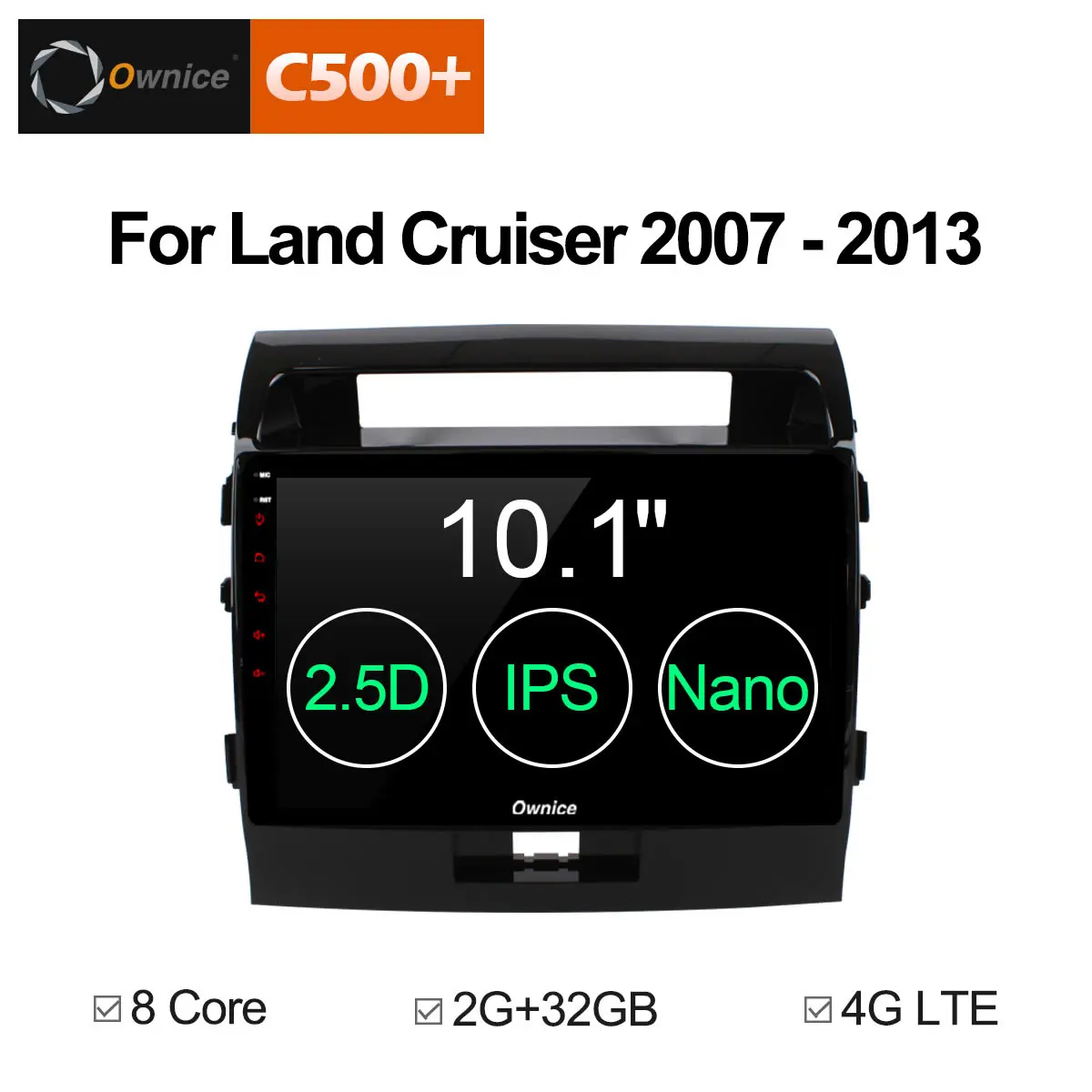 

10.1" Ownice C500+ G10 Android 8.1 Octa Core 2G RAM Car DVD Radio Player GPS For Toyota Land Cruiser 200 2007 - 2012 2013 4G LTE