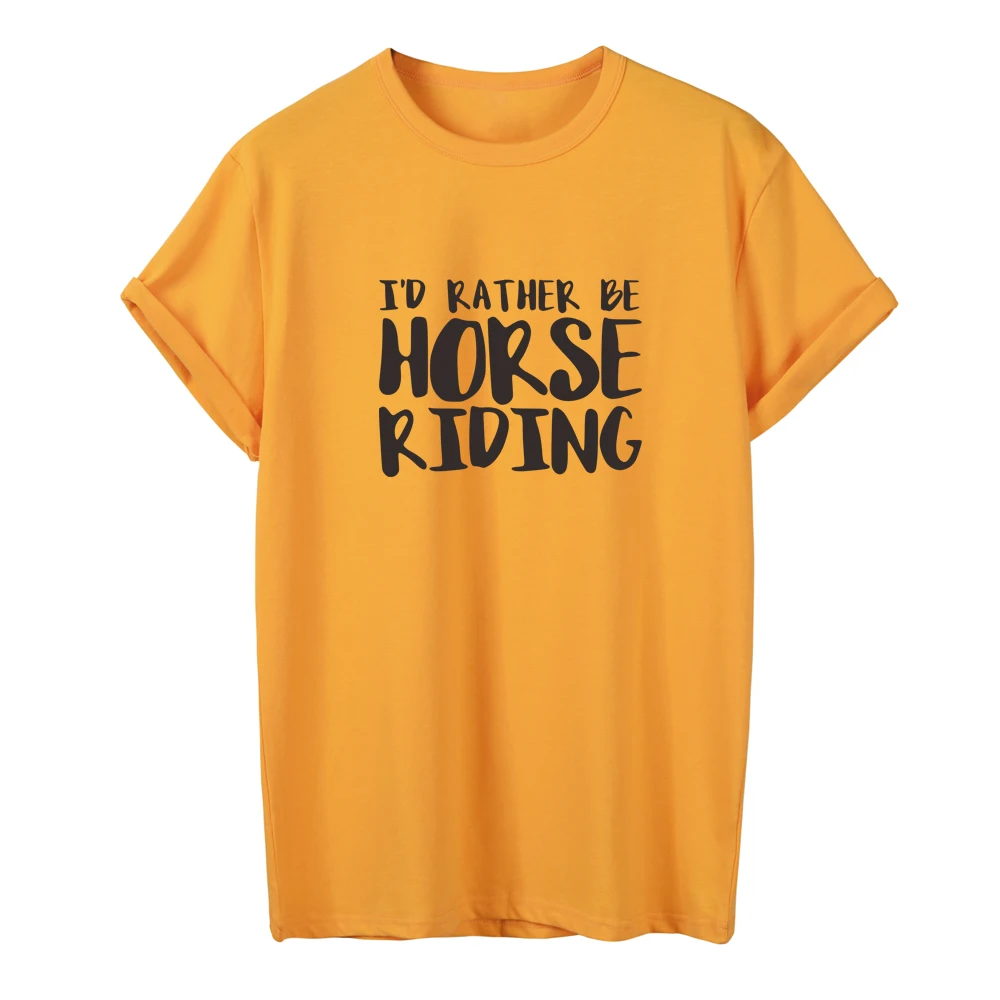 

ONSEME Women Harajuku Tops I'd Rather Be Horse Riding Letter Print T Shirt Hipster Streetwear Slogan T Shirts Basic Cotton Tees