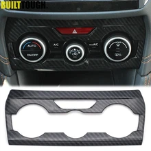 Для Subaru XV Crosstrek AC A/C Предупреждение светильник Переключатель приборной панели Панель центральной консоли накладка из углеродного волокна с отделкой ободок литья