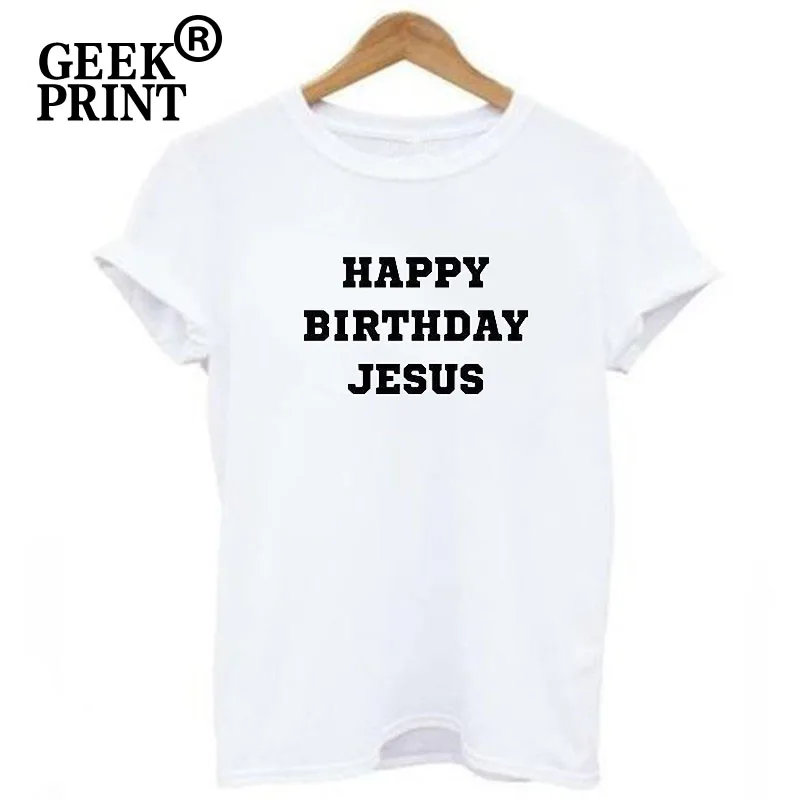 Женские топы с надписью HAPPY BIRTHDAY JESUS женские футболки рождественским принтом Tumblr
