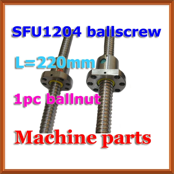 CNC nut SFU1204 Ball screw L 220mm C7 Anti Backlash Rolled Ballscrew
