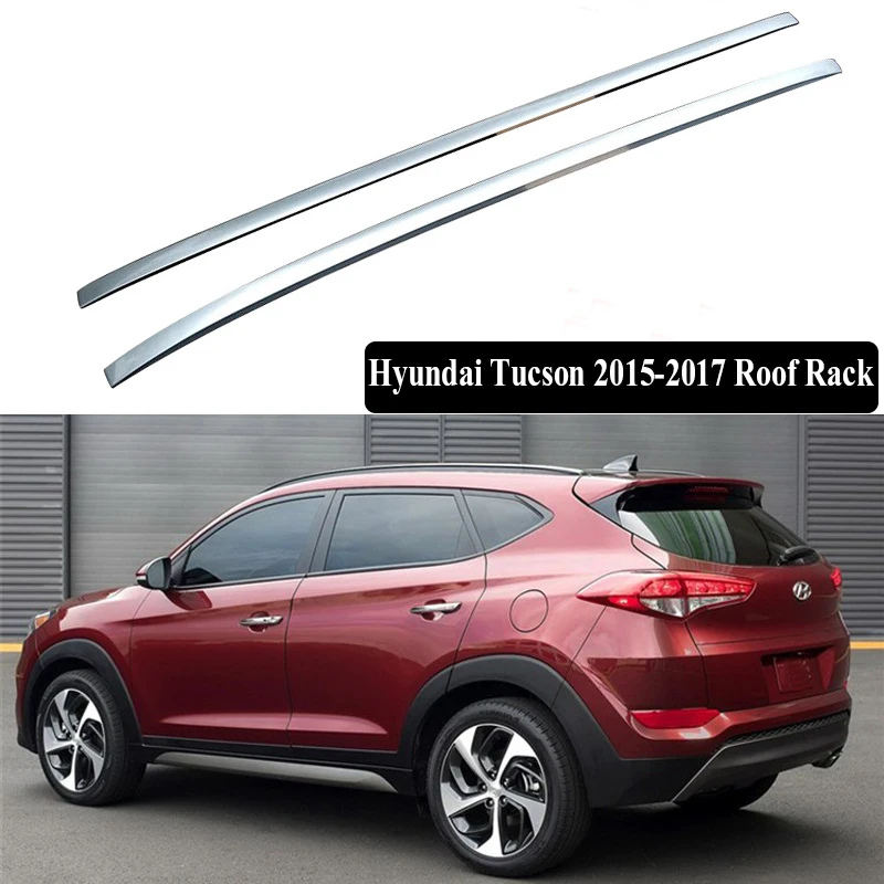 For Hyundai Tucson 2015 2017 Roof Rack Rails Bar Luggage Carrier Bars