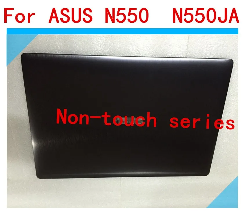 

New / oryginal LCD Top Cover For Asus N550 N550J N550JA N550JK N550JV LCD BACK COVER 13NB00K1P01011-1 with BEZEL NO-TOUCH