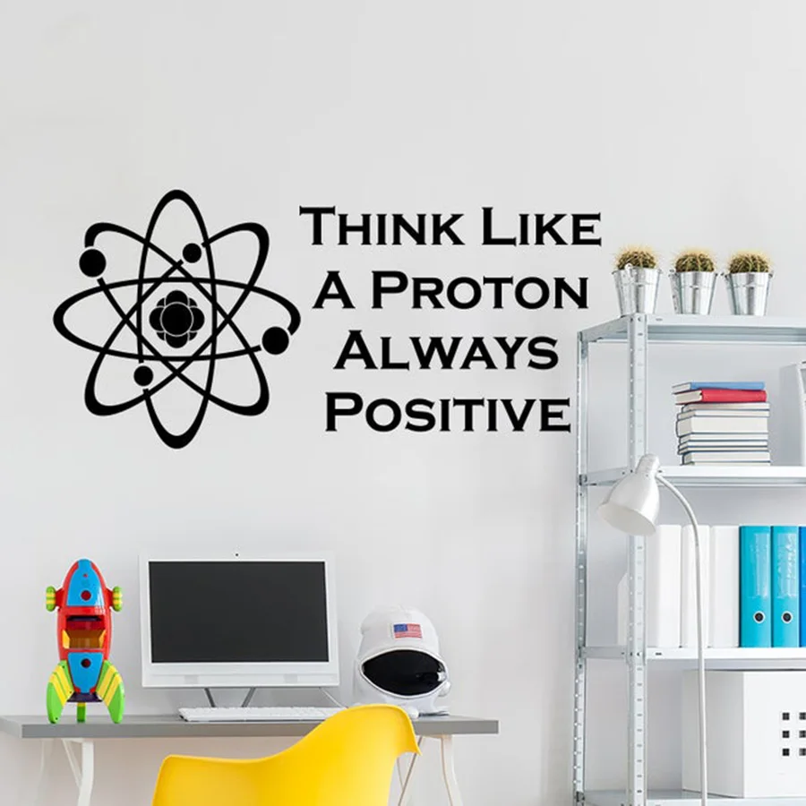 

Think Like a Proton, всегда позитивная Наклейка на стену, цитата, наука, виниловые наклейки, Настенный декор для офиса, школы, Настенный декор C96