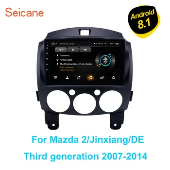 

RAM 2GB ROM 32GB Android 8.1 For Mazda 2/Jinxiang/DE/Third generation 2007 2008 2009 2010 2011 2012 2013 2014 Car Radio GPS Unit