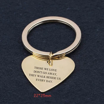 

Beautiful Heart Keychain Engraved Those We Love Don't Go Away They Walk Beside Us Every Day Sympathy Key Ring Holder Charm Tag