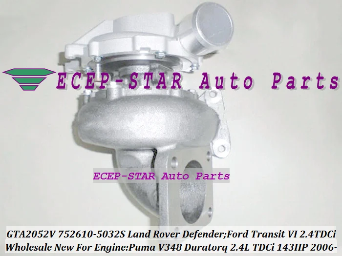 GTA2052V 752610-5032S 752610-0009 1355066 Turbo Turbocharger For Land Rover Defender For Ford Transit VI 2.4L TDCi Puma 143HP  (7)