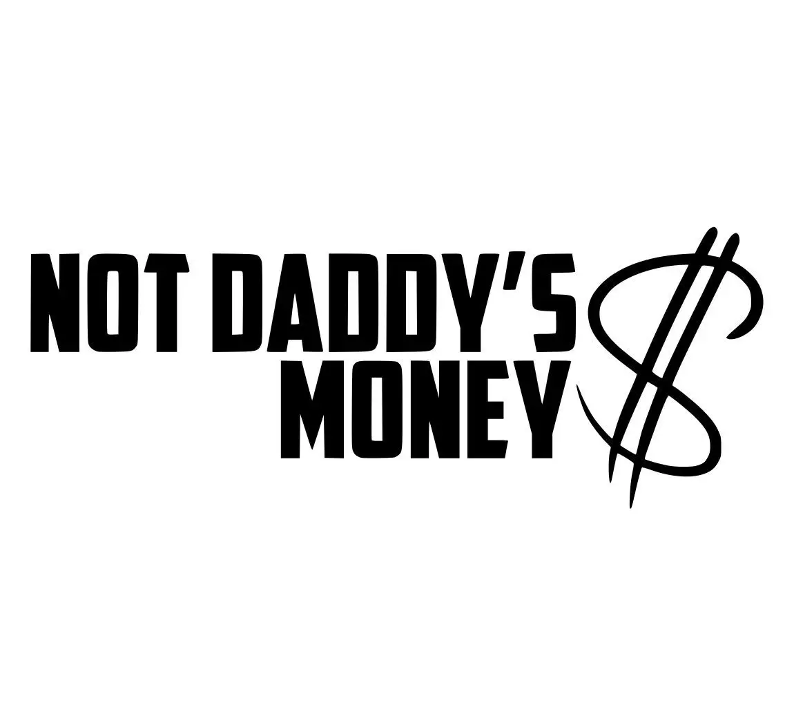 Not Daddy'S Money Funny Car Sticker Turbo Drift Muscle Intercooler