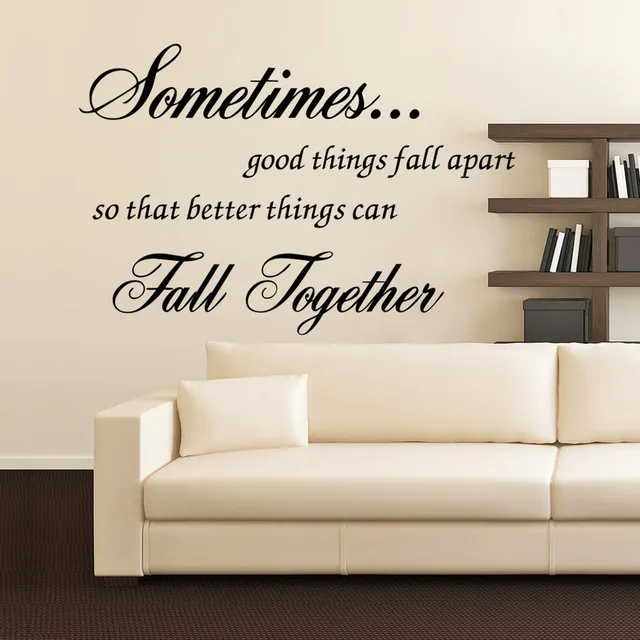 8428* sometimes good things fall apart inspirational quotes wall