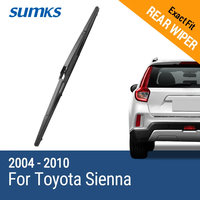 Задняя щетка стеклоочистителя SUMKS для Toyota Sienna 2004 2005 2006 2007 2008 2009 2010 | Автомобили и