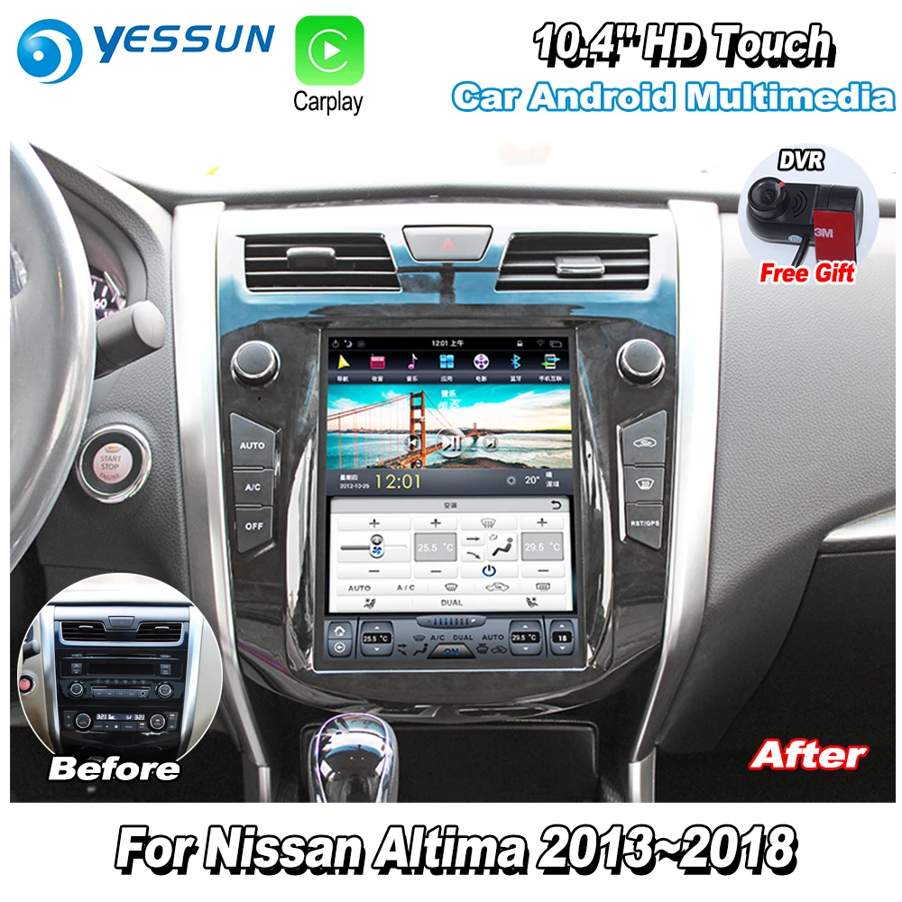 YESSUN 10,4 ''HD вертикальный экран для Nissan Altima 2013~ автомобильный радиоприемник Android Carplay gps Navi карты камера DVR сенсорный без CD DVD