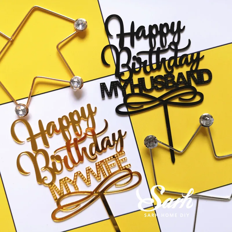 

Black Gold Silver Acrylic Happy Birthday "My Husband" "My Wife" Iron Crown Cake Topper for Party Decoration Dessert lovely Gifts