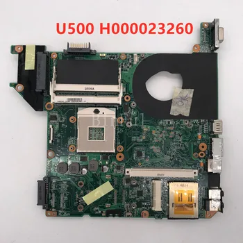 

High quality For U500 U505 Laptop motherboard H000023260 100% full Tested