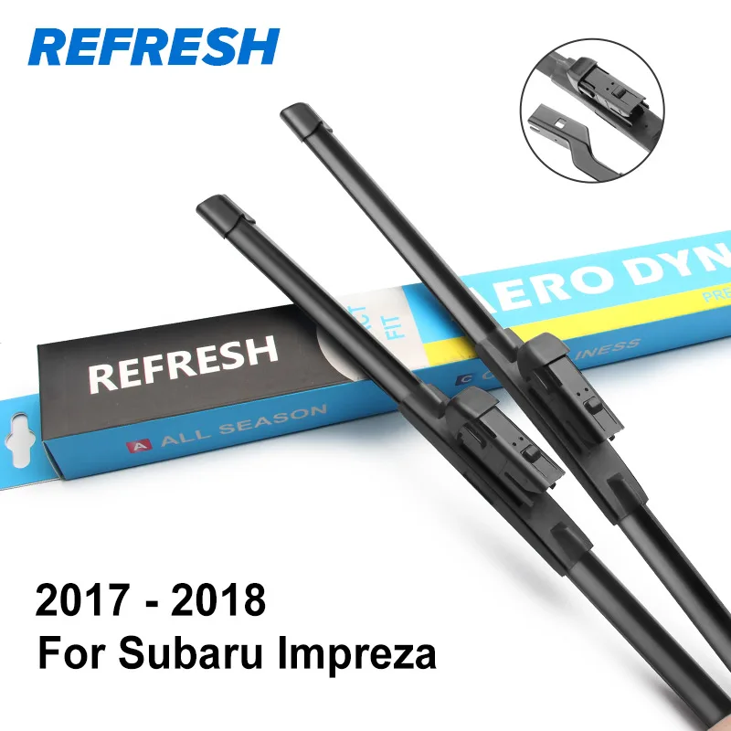 REFRESH Гибридный Щетки стеклоочистителя для Subaru Impreza Fit Hook Arms / пусковые рычаги Модель Год от 2000 до - Цвет: 2017 - 2018