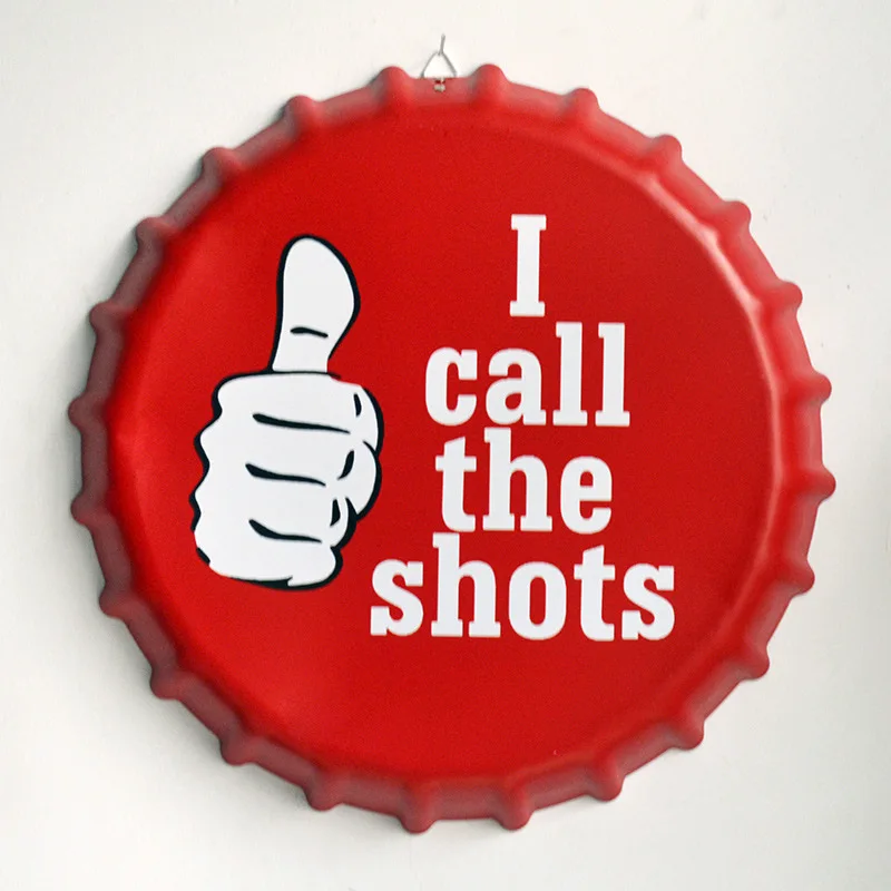 

Tin Sign "I call the shots" Vintage Metal Painting Beer Cover Cafe Bar Hanging Ornaments Wallpaper Decor Plates Retro Mural