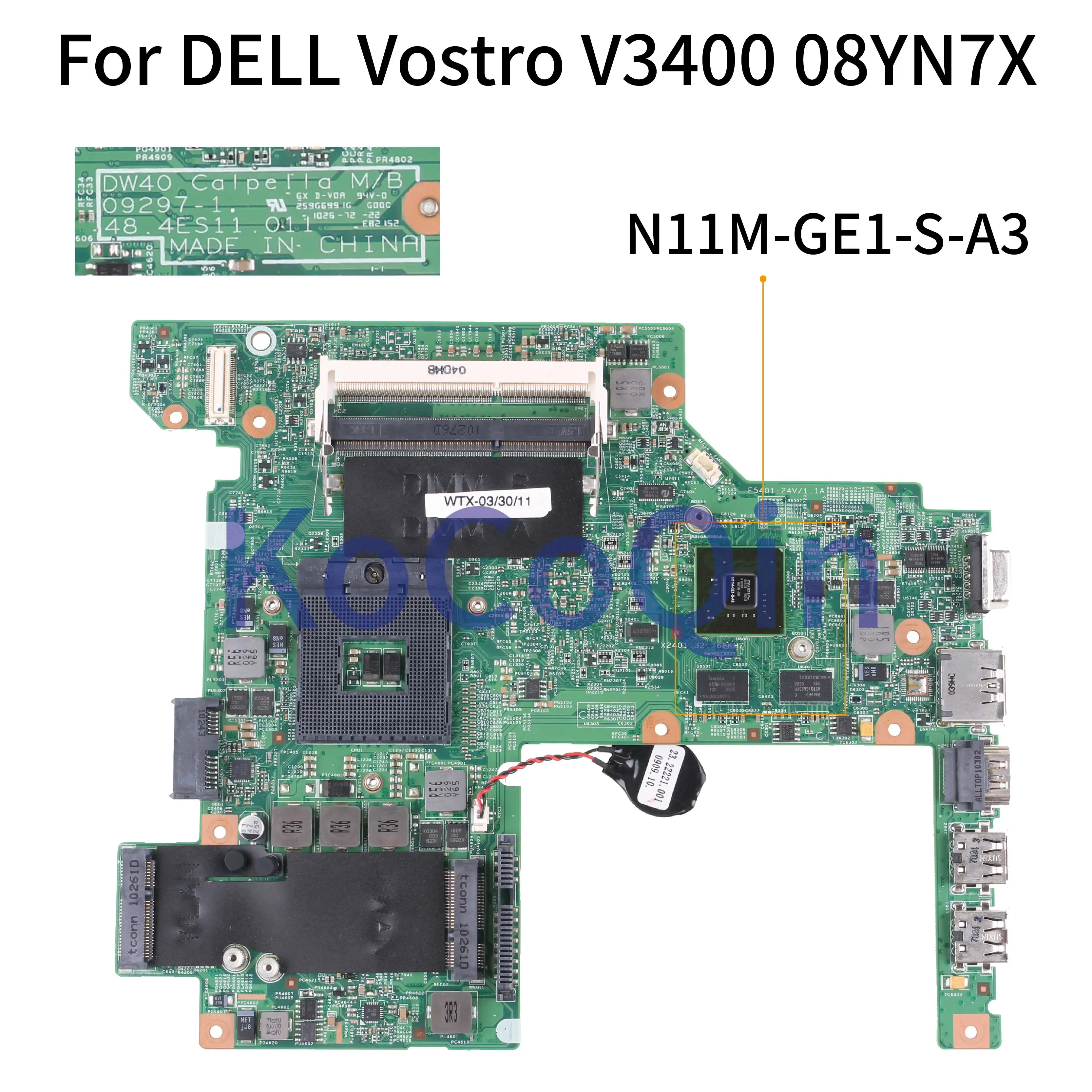 KoCoQin материнская плата для ноутбука DELL Vostro 3400 V3400 CN-08YN7X 08YN7X 09297-1 48.4ES11.011 N11M-GE1-S-A3 HM57 |