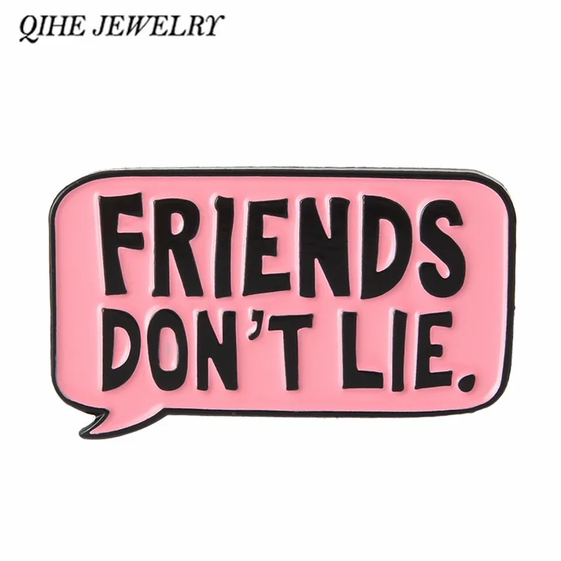 Ювелирные изделия QIHE эмалированные булавки с надписью Friends Don't Lie Stranger Things броши