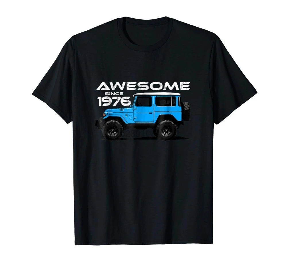 

Fj40 Awesome Since 1976 Off Road Truck 2019 Man Op Neck Designer Adults Casual Tee Fitted T Shirts