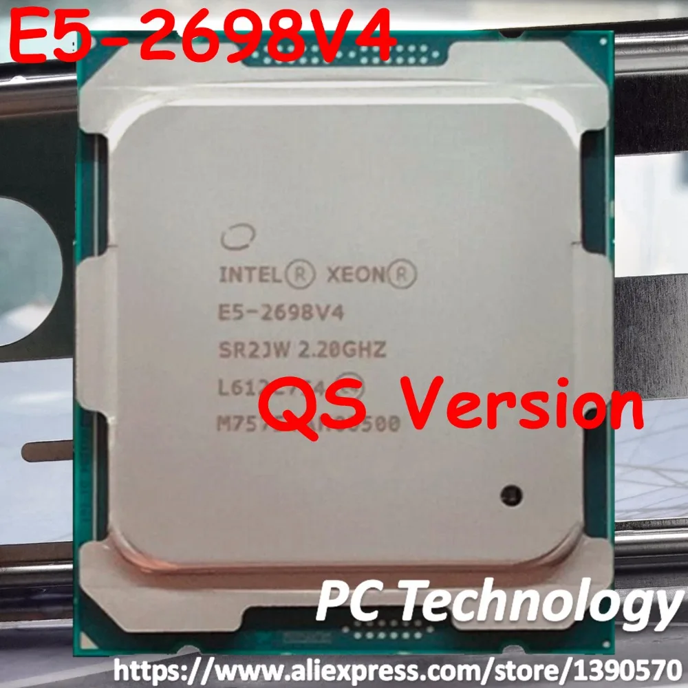 E5 2698V4 Intel Xeon QS версия E5-2698V4 Процессор процессор 2,20 ГГц 20-ядер 50 м E5-2698 V4 FCLGA2011-3 135W