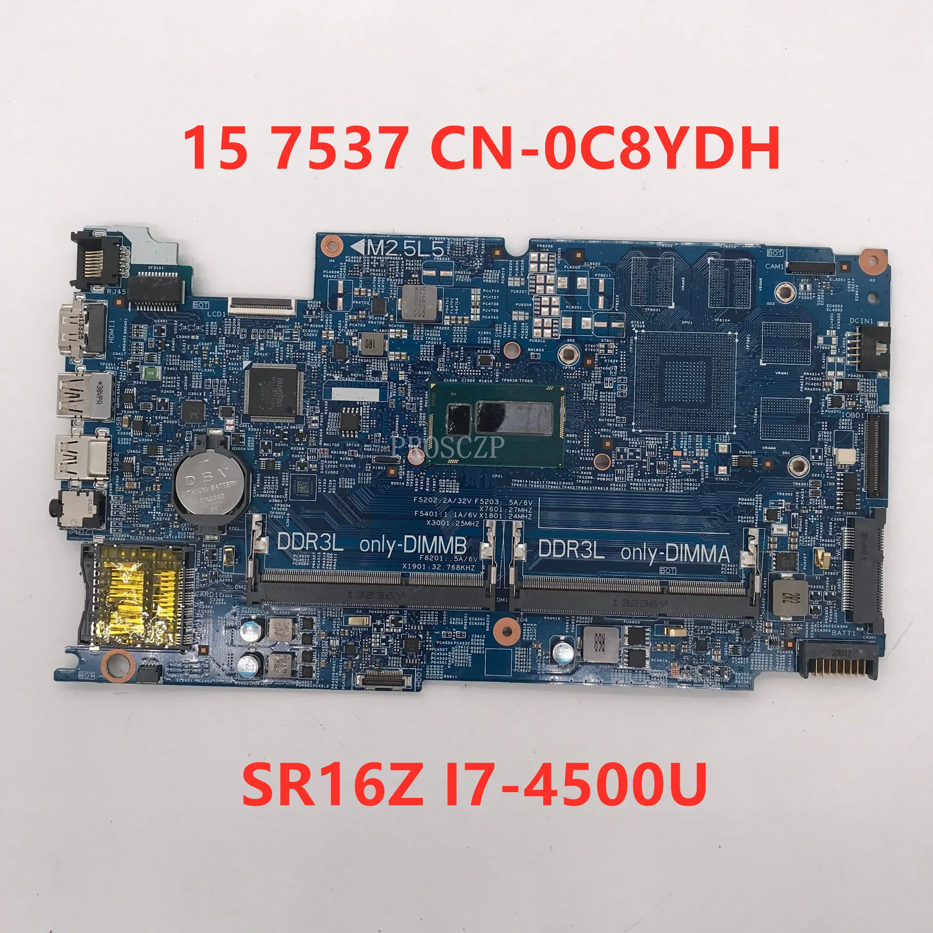 Материнская плата для ноутбука Inspiron 7537 стробое 0C8YDH C8YDH DOH50 12311-1 PWB:KWC14 W/I7-4500U CPU 100%