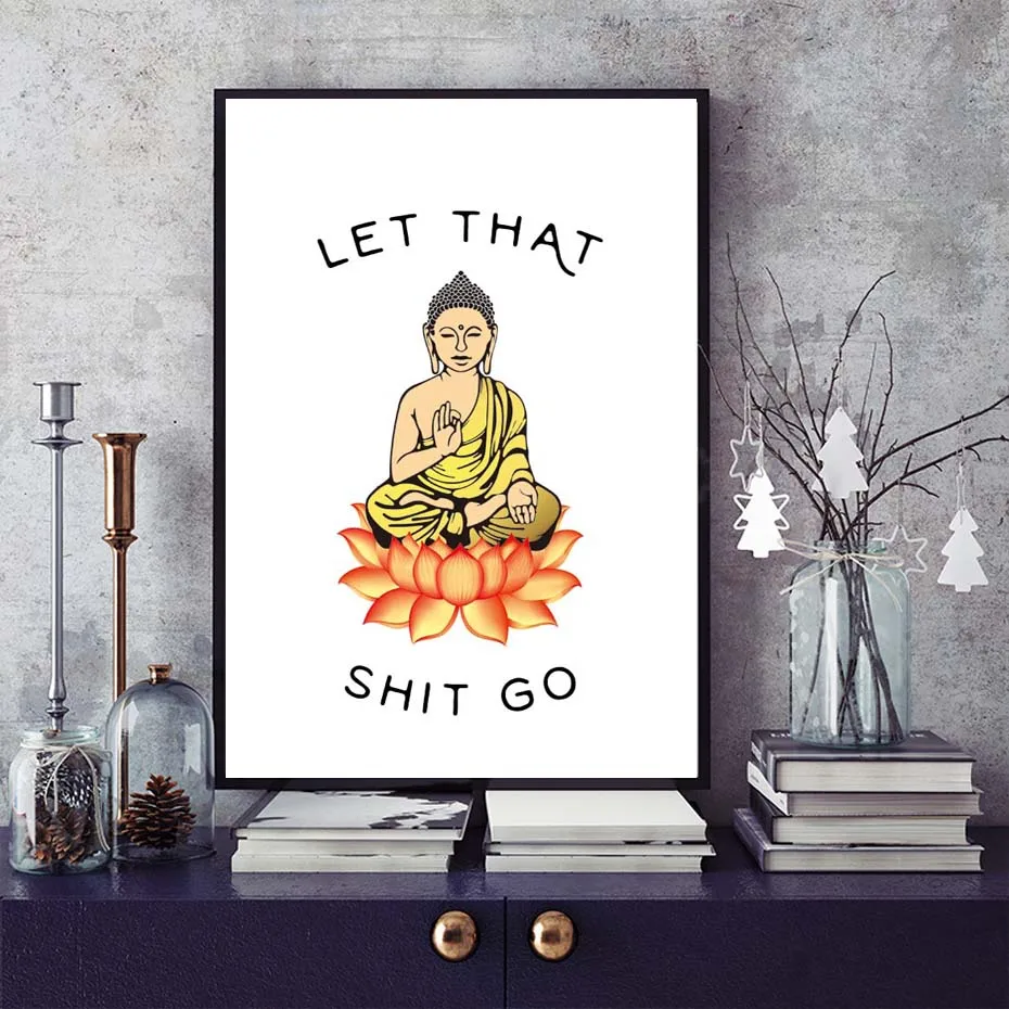 

Let That Shit Go Canvas Paintings Wall Art Prints Pictures Abstract Buddha Statue Poster Home Decor For Living Room
