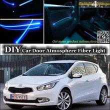 Для KIA Cee 'd Ceed внутренний окружающий свет настройки атмосферного волоконно-оптического диапазона света внутри двери панели освещения не EL свет